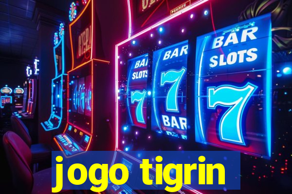 jogo tigrin